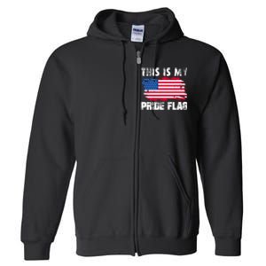 This Is My Pride Flag USA American 4th Of July Patriotic Day Full Zip Hoodie