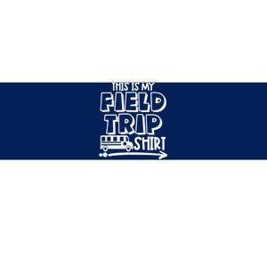 This Is My Field Trip Field Day Teacher Student School Bus Bumper Sticker