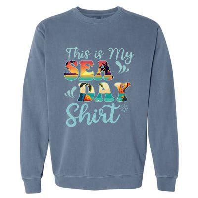 This Is My Sea Day Funny Family Summer Vacation Garment-Dyed Sweatshirt