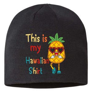 This Is My Hawaiian Tropical Luau Costume Party Hawaii Sustainable Beanie