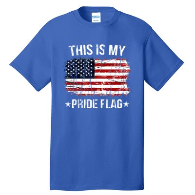 This Is My Pride Flag USA American 4th Of July Tall T-Shirt