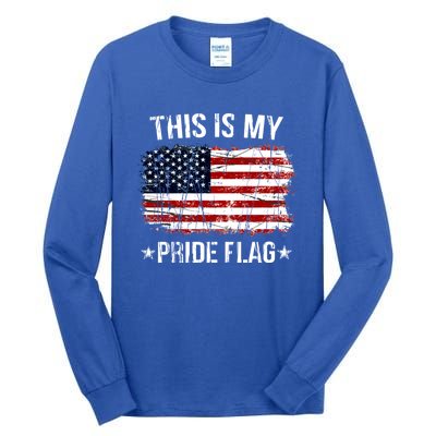 This Is My Pride Flag USA American 4th Of July Tall Long Sleeve T-Shirt