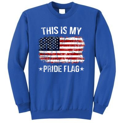 This Is My Pride Flag USA American 4th Of July Tall Sweatshirt