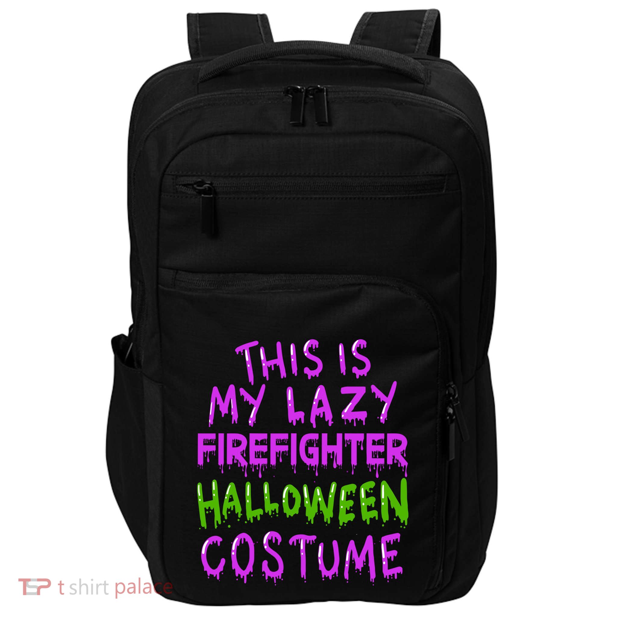 This Is My Lazy Firefighter Halloween Costume Gift Impact Tech Backpack