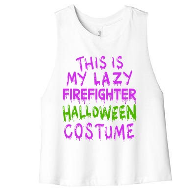 This Is My Lazy Firefighter Halloween Costume Gift Women's Racerback Cropped Tank