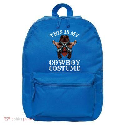 This Is My Cowboy Costume Funny Western Lazy Costume Gift 16 in Basic Backpack