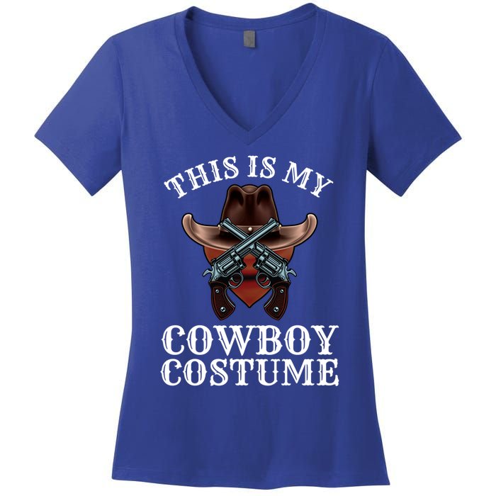 This Is My Cowboy Costume Funny Western Lazy Costume Gift Women's V-Neck T-Shirt