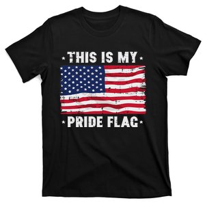 This Is My Pride Flag America Anti Lgbtq Patriot T-Shirt