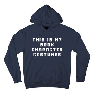 This Is My Book Character Costumes Hoodie