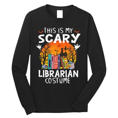 This Is My Scary Librarian Costume Funny Halloween Library Long Sleeve Shirt