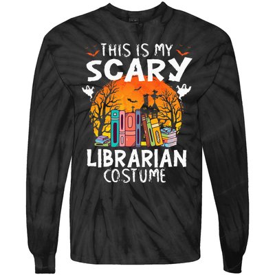 This Is My Scary Librarian Costume Funny Halloween Library Tie-Dye Long Sleeve Shirt