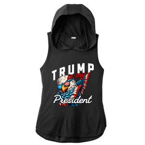 Trump Is My President Ladies PosiCharge Tri-Blend Wicking Draft Hoodie Tank