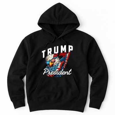 Trump Is My President Hoodie