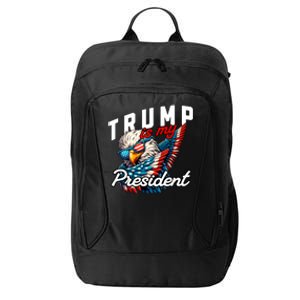 Trump Is My President City Backpack