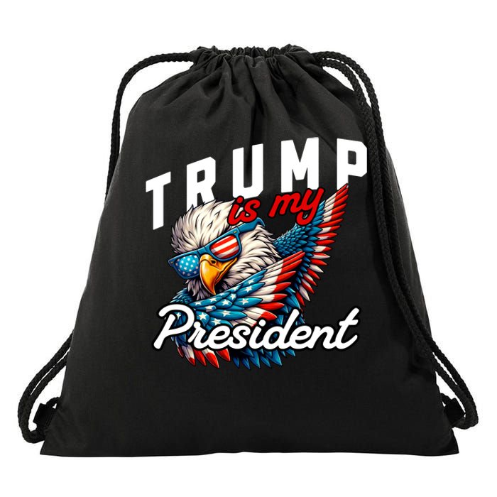 Trump Is My President Drawstring Bag