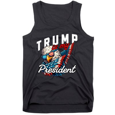 Trump Is My President Tank Top