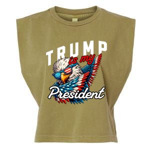 Trump Is My President Garment-Dyed Women's Muscle Tee