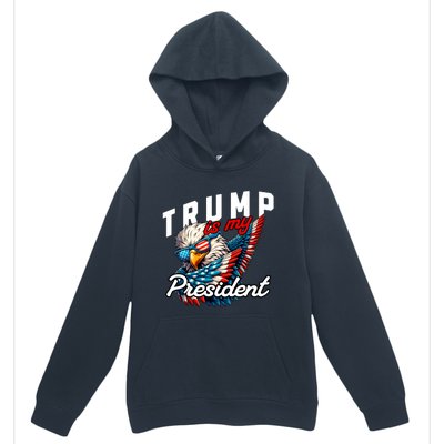 Trump Is My President Urban Pullover Hoodie