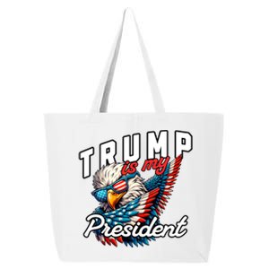 Trump Is My President 25L Jumbo Tote