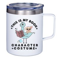 This Is My Book Character Costume Pigeon Reading 12oz Stainless Steel Coffee Mug