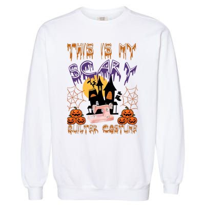 This Is My Scary Quilter Costume Halloween Garment-Dyed Sweatshirt