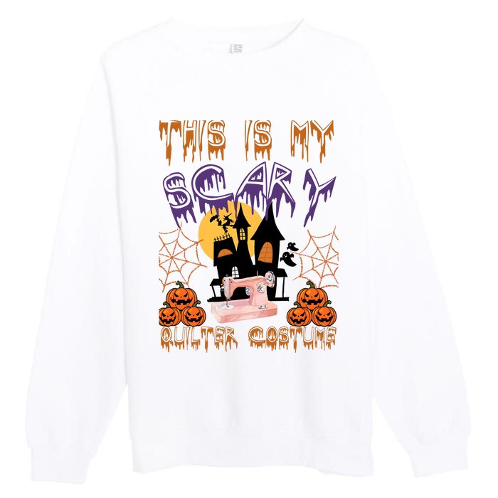 This Is My Scary Quilter Costume Halloween Premium Crewneck Sweatshirt