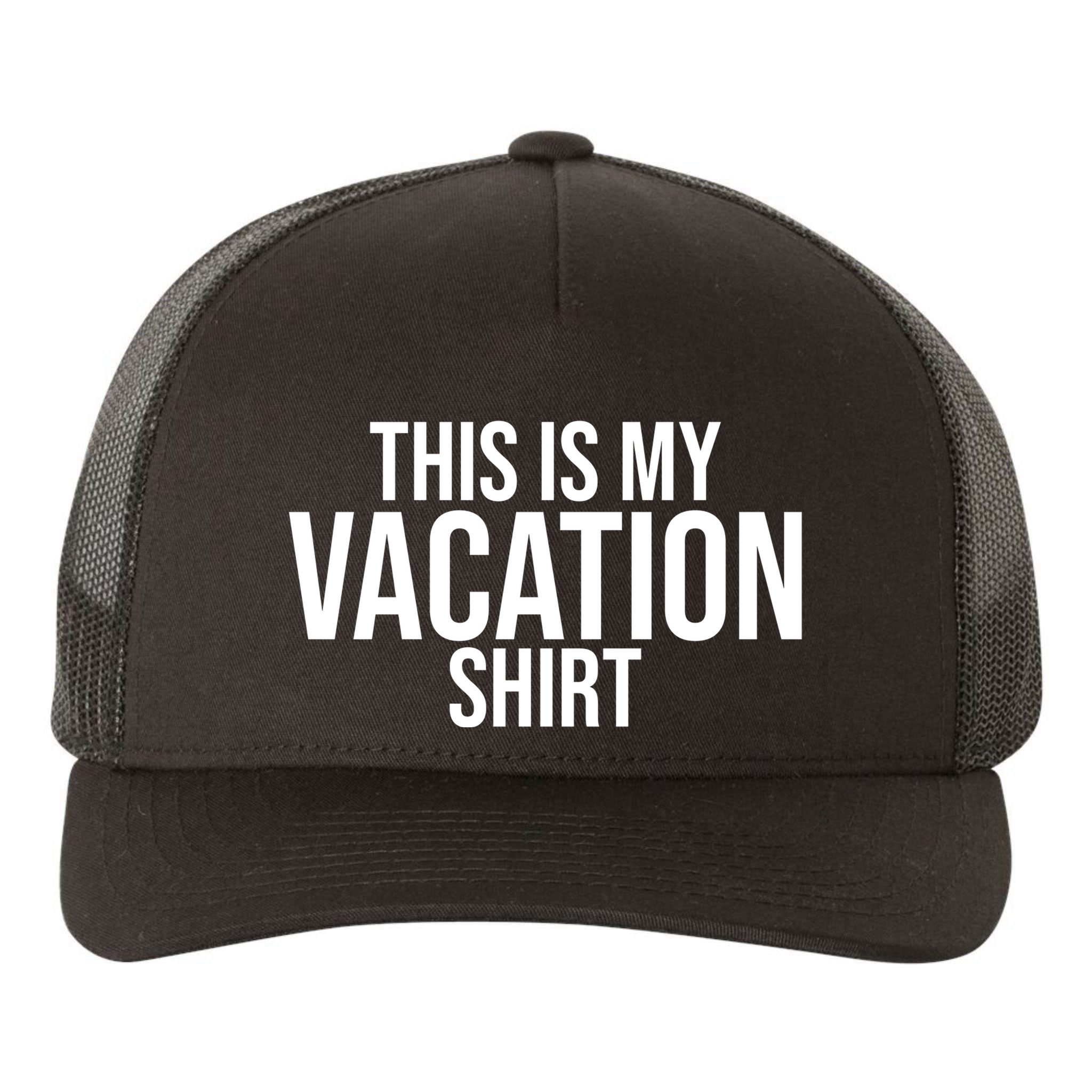 This Is My Vacation Shirt Funny Travel Yupoong Adult 5-Panel Trucker Hat