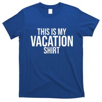 This Is My Vacation Shirt Funny Travel T-Shirt
