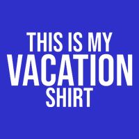 This Is My Vacation Shirt Funny Travel T-Shirt