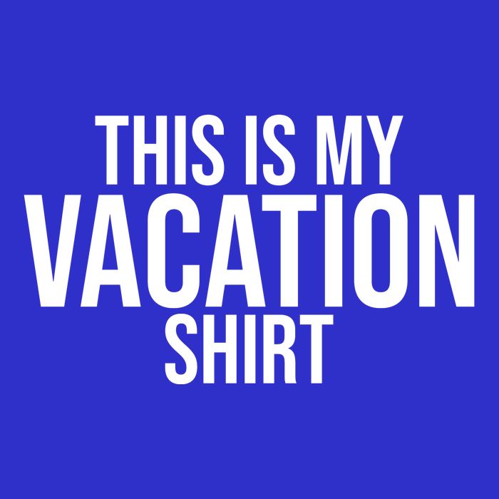 This Is My Vacation Shirt Funny Travel T-Shirt