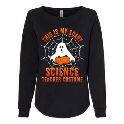 This Is My Scary Science Teacher Costume Halloween Gift Womens California Wash Sweatshirt