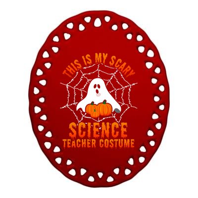 This Is My Scary Science Teacher Costume Halloween Gift Ceramic Oval Ornament