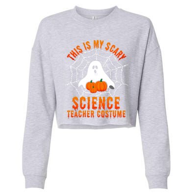 This Is My Scary Science Teacher Costume Halloween Gift Cropped Pullover Crew