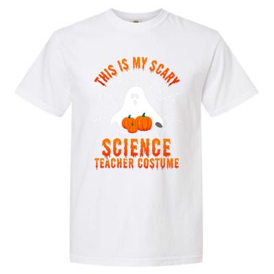 This Is My Scary Science Teacher Costume Halloween Gift Garment-Dyed Heavyweight T-Shirt