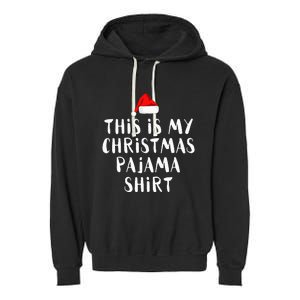 This Is My Christmas Pajama Funny Garment-Dyed Fleece Hoodie