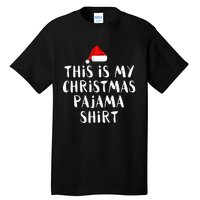 This Is My Christmas Pajama Funny Tall T-Shirt