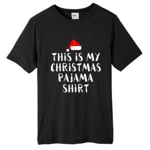 This Is My Christmas Pajama Funny Tall Fusion ChromaSoft Performance T-Shirt