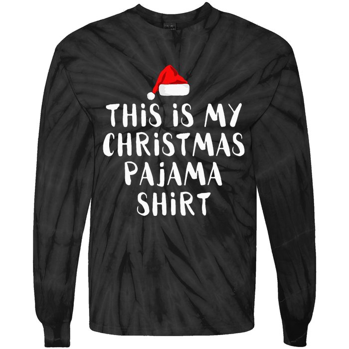 This Is My Christmas Pajama Funny Tie-Dye Long Sleeve Shirt