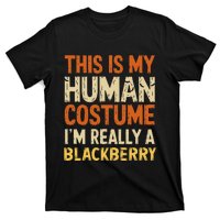 This Is My Human Costume IM Really A Blackberry Halloween T-Shirt