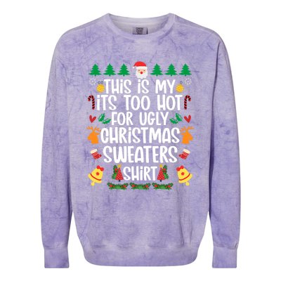 This Is My It's Too Hot For Ugly Christmas Sweater Colorblast Crewneck Sweatshirt