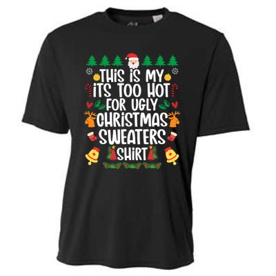 This Is My It's Too Hot For Ugly Christmas Sweater Cooling Performance Crew T-Shirt