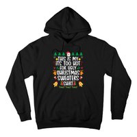 This Is My It's Too Hot For Ugly Christmas Sweater Hoodie