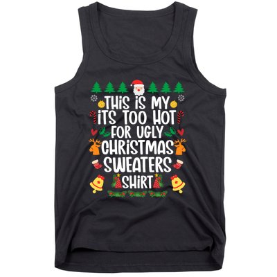 This Is My It's Too Hot For Ugly Christmas Sweater Tank Top