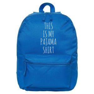 This Is My Pajama Great Gift Funny Gift 16 in Basic Backpack