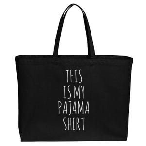 This Is My Pajama Great Gift Funny Gift Cotton Canvas Jumbo Tote