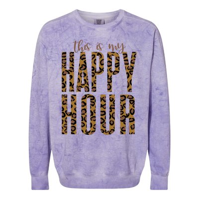 This Is My Happy Hour Leopard Mom Workout Gym Gift Meaningful Gift Colorblast Crewneck Sweatshirt