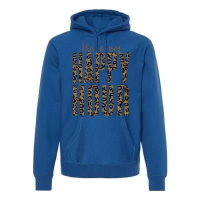 This Is My Happy Hour Leopard Mom Workout Gym Gift Meaningful Gift Premium Hoodie