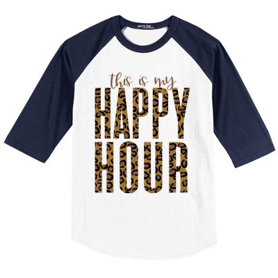 This Is My Happy Hour Leopard Mom Workout Gym Gift Meaningful Gift Baseball Sleeve Shirt