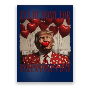 Trump Is My Valentine Funny Donald Trump Won 2024 President Poster