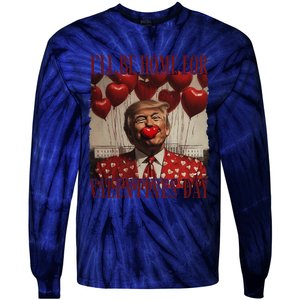 Trump Is My Valentine Funny Donald Trump Won 2024 President Tie-Dye Long Sleeve Shirt